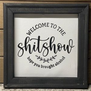 Welcome To The Shit Show  Reversed Canvas